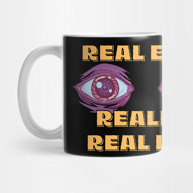 Real Eyes Realize Real Lies by Integritydesign